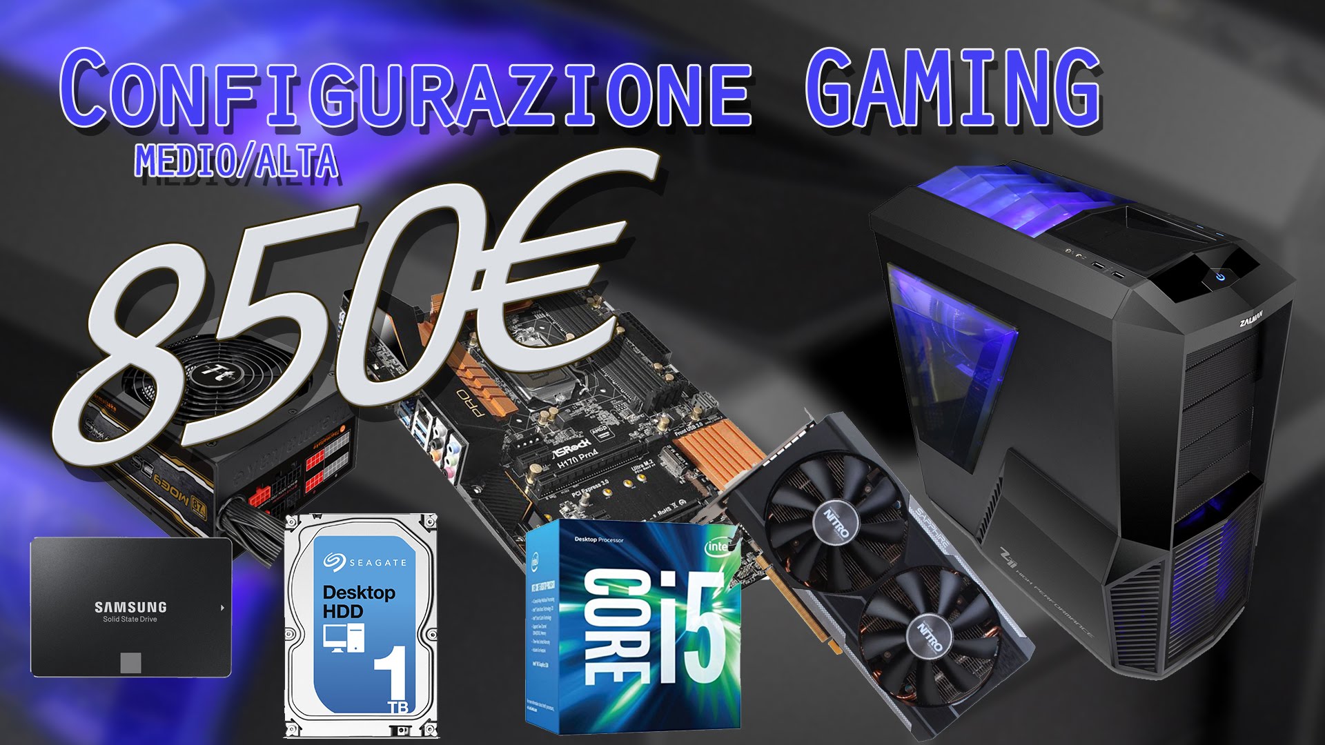 Configurazione gaming Media Alta 850€ | I5-6500 R9 380X | Maggio 2016