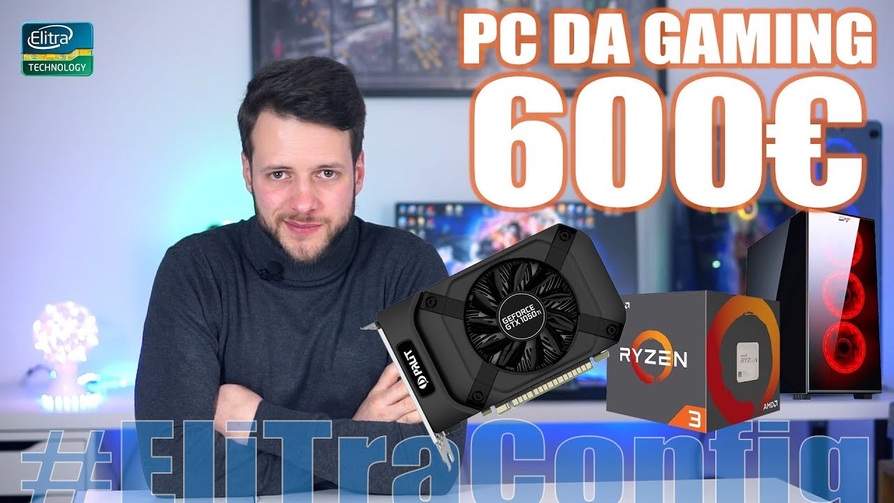 Configurazione PC DA GAMING 600€ - Ryzen + 1050TI