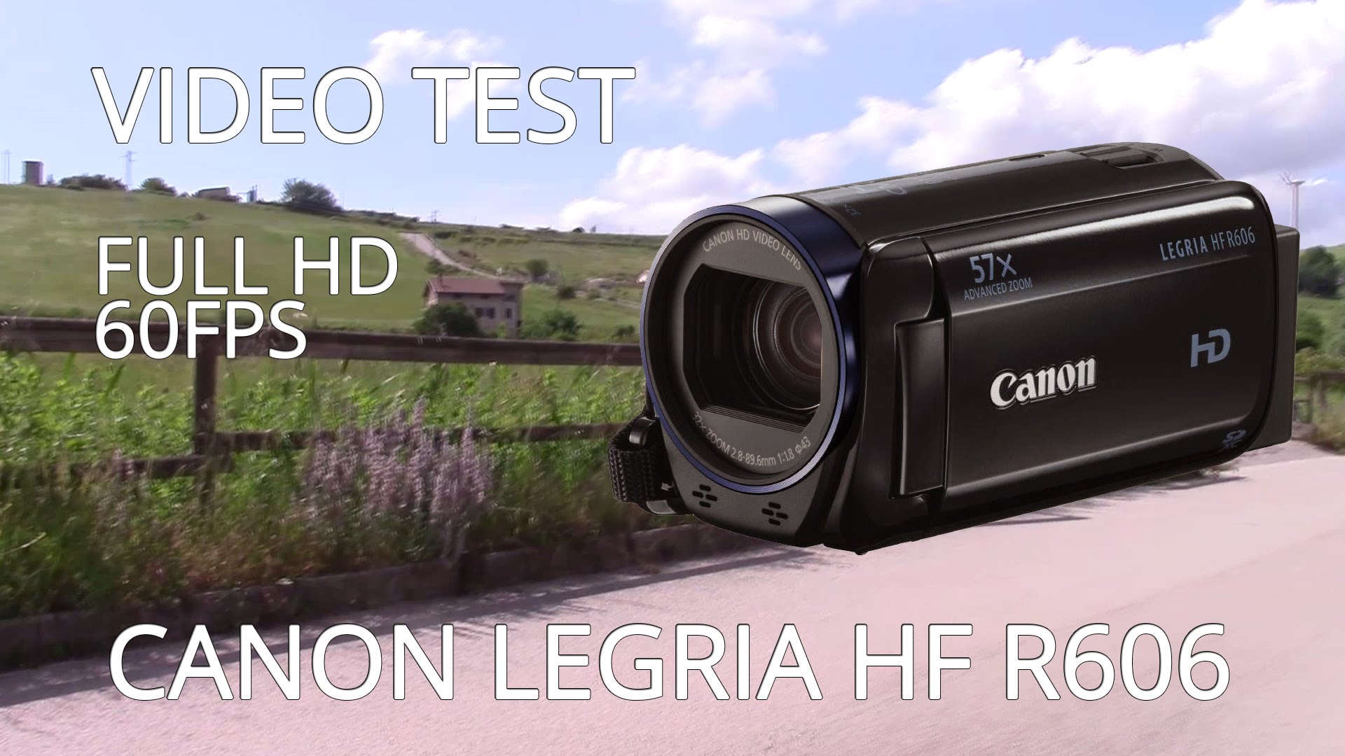 TEST VIDEO CANON LEGRIA HF R606 FULL HD 60FPS - TEST ZOOM