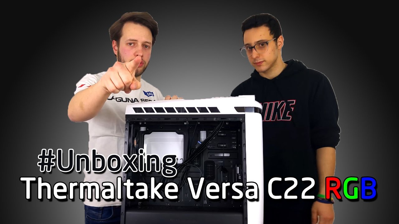 Unboxing con OSPITE - CASE THERMALTAKE VERSA C22 RGB | 4K