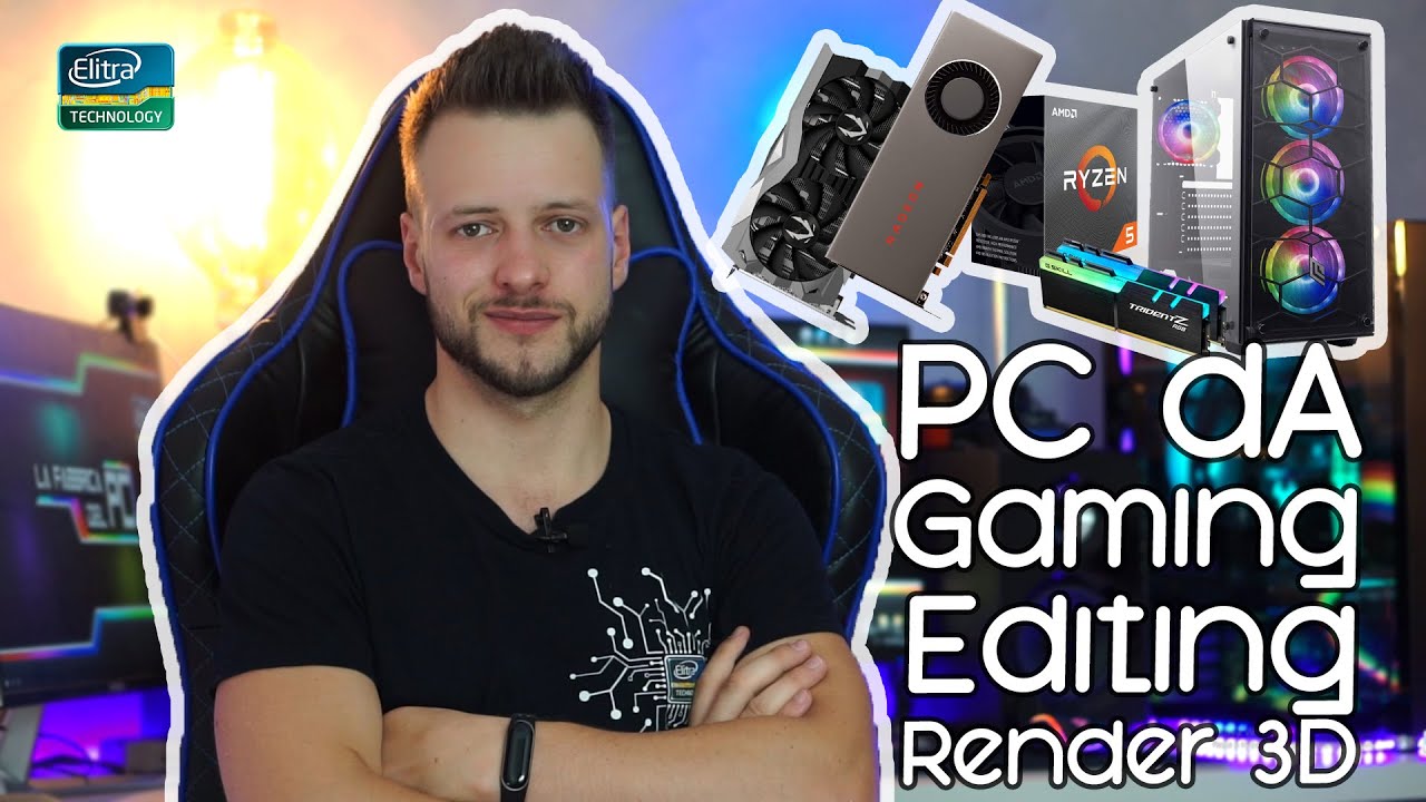 PC da Gaming - Editing - Rendering 3D | LUGLIO 2019