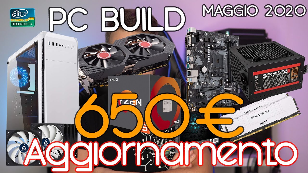 PC BUILD GAMING da 650€ - AGGIORNAMENTO con componenti disponibili! Maggio 2020