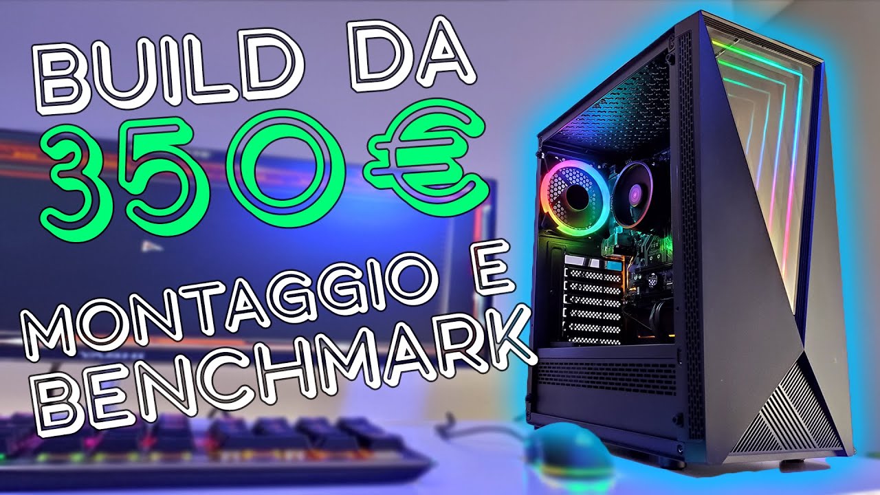 PC BUILD GAMING 350€ - Montaggio e benchmark 3200G