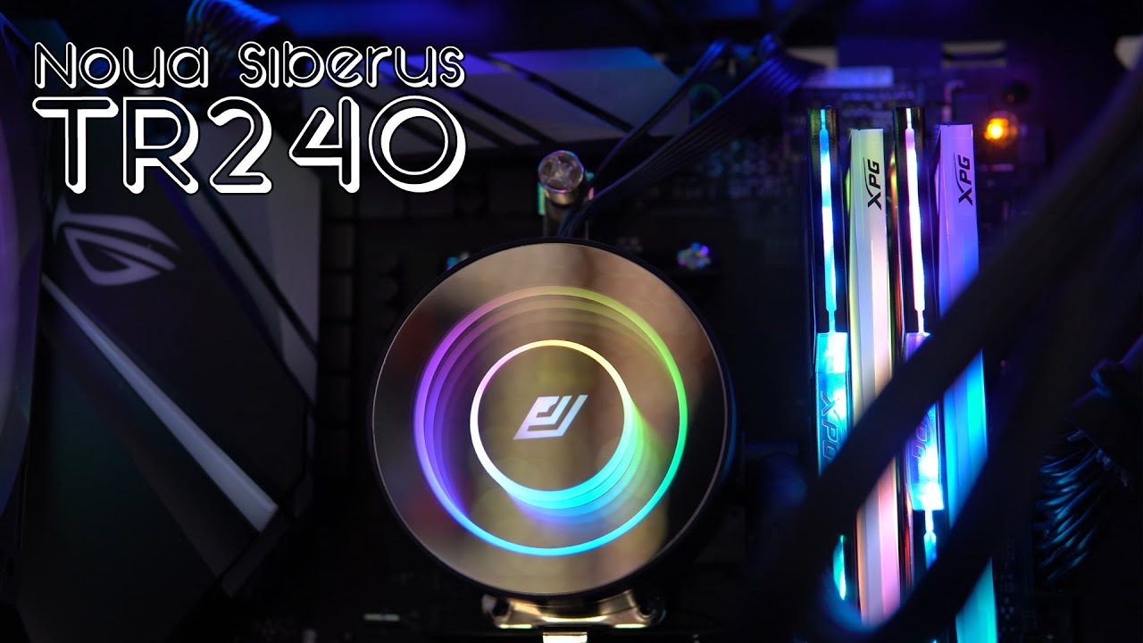 Recensione Dissipatore a liquido NOUA SIBERUS TR240