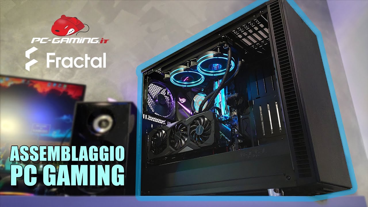 ASSEMBLAGGIO PC GAMING | FRACTAL DESIGN DEFINE S2