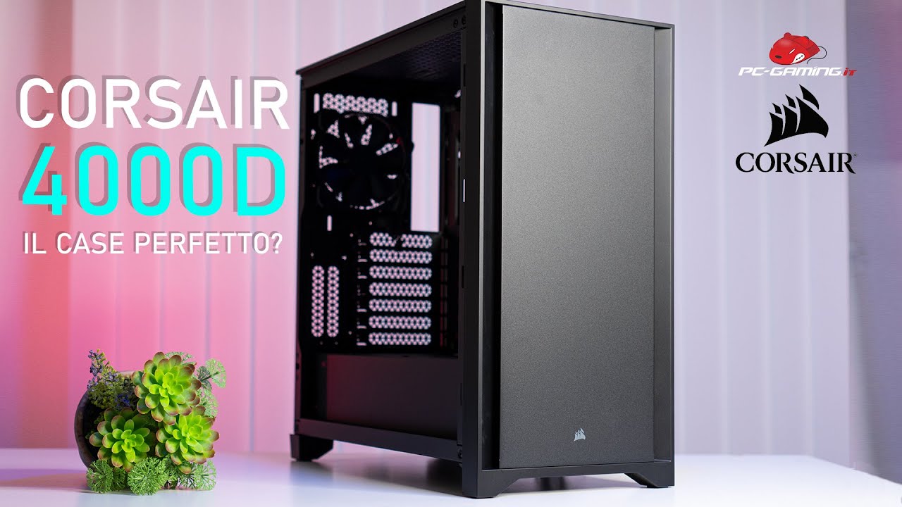 Corsair 4000D - Il case perfetto?!