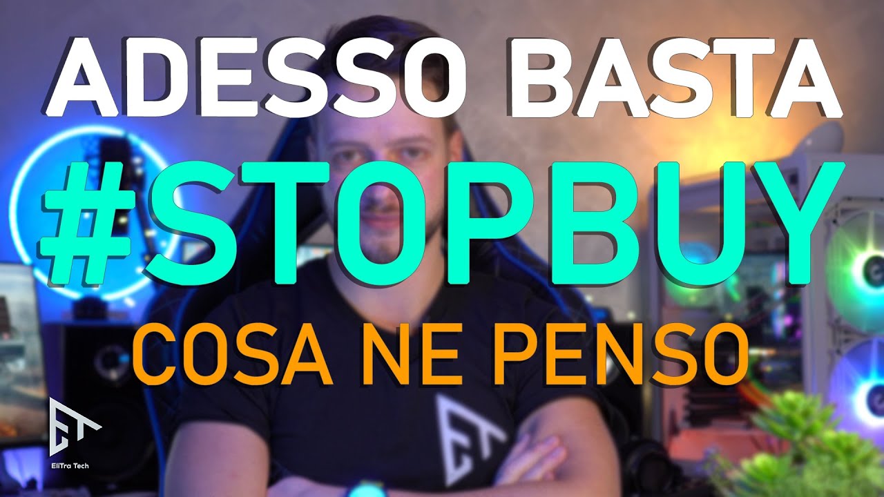 ADESSO BASTA | Cosa penso di #STOPBUY