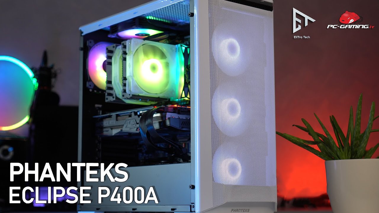 Phanteks Eclipse P400A | IL CASE MEGLIO COSTRUITO