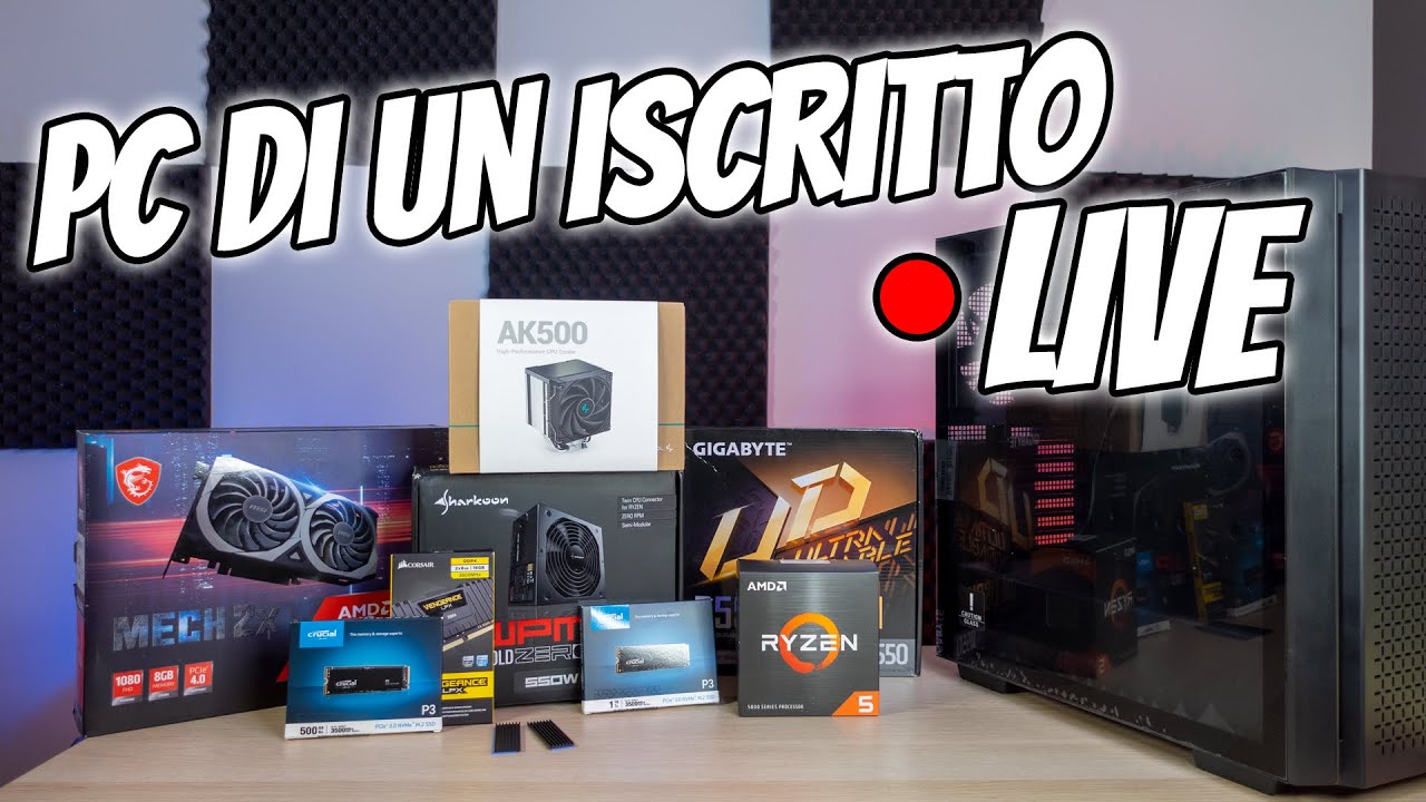 Assembliamo il PC di un ISCRITTO in LIVE!
